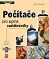 Kniha: Počítače pro úplné začátečníky - 5.vydání (Pavel Roubal). Computer Press, 2002 Kniha: Počítače pro úplné začátečníky - 5.vydání (Pavel Roubal). Computer Press, 2002