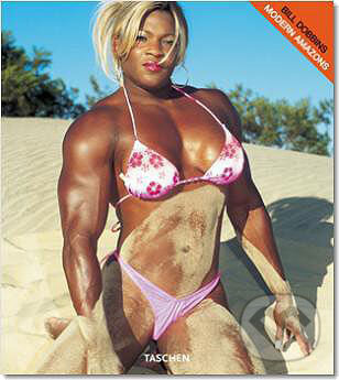 Kniha: Modern Amazons (Bill Dobbins). Taschen, 2002 Kniha: Modern Amazons (Bill Dobbins). Taschen, 2002