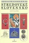 Kniha: Stredoveké Slovensko (Matúš Kučera). Perfekt, 2002 Kniha: Stredoveké Slovensko (Matúš Kučera). Perfekt, 2002