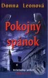 Kniha: Pokojný spánok (Donna Leonová). Ikar, 2002 Kniha: Pokojný spánok (Donna Leonová). Ikar, 2002