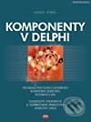 Komponenty v Delphi - Josef Pirkl, Computer Press, 2002