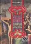 Kniha: Velká kniha historických otazníků (Ervín Hrich). Regia, 2002 Kniha: Velká kniha historických otazníků (Ervín Hrich). Regia, 2002