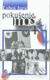 Kniha: Pokušenie moci (Ľuboš Jurík). Vydavateľstvo PPB, 2002 Kniha: Pokušenie moci (Ľuboš Jurík). Vydavateľstvo PPB, 2002