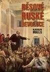 Kniha: Běsové ruské revoluce (Vladislav Moulis). Dokořán, 2002 Kniha: Běsové ruské revoluce (Vladislav Moulis). Dokořán, 2002