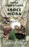 Kniha: Srdce mora (Nora Roberts). Columbus, 2002 Kniha: Srdce mora (Nora Roberts). Columbus, 2002