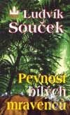Kniha: Pevnost bílých mravenců (Ludvík Souček). Baronet, 2002 Kniha: Pevnost bílých mravenců (Ludvík Souček). Baronet, 2002