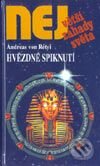 Kniha: Největší záhady světa - Hvězdné spiknutí (Andreas von Rétyi). Dialog, 2002 Kniha: Největší záhady světa - Hvězdné spiknutí (Andreas von Rétyi). Dialog, 2002