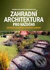 Kniha: Zahradní architektura pro každého (Katarína Pavlačková a Roman Pavlačka). Computer Press, 2002 Kniha: Zahradní architektura pro každého (Katarína Pavlačková a Roman Pavlačka). Computer Press, 2002