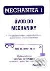 Kniha: Mechanika 1 - Úvod do mechaniky (Iveta Olejárová a Marián Olejár). Young Scientist Kniha: Mechanika 1 - Úvod do mechaniky (Iveta Olejárová a Marián Olejár). Young Scientist