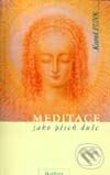Kniha: Meditace jako píseň duše (Funk Karel). Dobra, 2002 Kniha: Meditace jako píseň duše (Funk Karel). Dobra, 2002