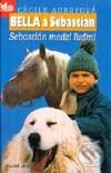 Kniha: Sebastián medzi ľuďmi (Cécile Aubry). Slovenské pedagogické nakladateľstvo - Mladé letá, 2002 Kniha: Sebastián medzi ľuďmi (Cécile Aubry). Slovenské pedagogické nakladateľstvo - Mladé letá, 2002
