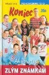 Kniha: Koniec zlým známkam (Autorský kolektív). Slovenské pedagogické nakladateľstvo - Mladé letá, 2002 Kniha: Koniec zlým známkam (Autorský kolektív). Slovenské pedagogické nakladateľstvo - Mladé letá, 2002