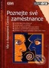 Kniha: Poznejte své zaměstnance (František Hroník). ERA group, 2005 Kniha: Poznejte své zaměstnance (František Hroník). ERA group, 2005