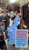 Kniha: O manželkách, hostinských, andělech a jiná vyprávění (Jerome Klapka Jerome). Nakladatelství Aurora, 2002 Kniha: O manželkách, hostinských, andělech a jiná vyprávění (Jerome Klapka Jerome). Nakladatelství Aurora, 2002