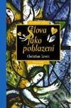 Kniha: Slova jako pohlazení (Christian Leven). Vyšehrad, 2002 Kniha: Slova jako pohlazení (Christian Leven). Vyšehrad, 2002