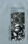 Kniha: Hrabalova kniha (Péter Esterházy). Havran Praha, 2002 Kniha: Hrabalova kniha (Péter Esterházy). Havran Praha, 2002