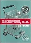 Skepse, a.s. - Bo Fowler, Havran Praha, 2002