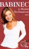 Kniha: Babinec s Alenou Heribanovou (Alena Heribanová). Motýľ, 2002 Kniha: Babinec s Alenou Heribanovou (Alena Heribanová). Motýľ, 2002