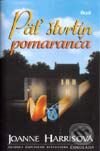 Kniha: Päť štvrtín pomaranča (Joanne Harrisová). Ikar, 2002 Kniha: Päť štvrtín pomaranča (Joanne Harrisová). Ikar, 2002