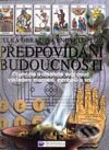 Kniha: Předpovídání budoucnosti (Sally Morningstarová). Svojtka&Co., 2002 Kniha: Předpovídání budoucnosti (Sally Morningstarová). Svojtka&Co., 2002