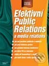 Kniha: Efektivní Public Relations a media relations (Pavel Pospíšil). Computer Press, 2002 Kniha: Efektivní Public Relations a media relations (Pavel Pospíšil). Computer Press, 2002