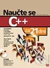 Kniha: Naučte se C++ za 21 dní (Jesse Liberty). Computer Press, 2002 Kniha: Naučte se C++ za 21 dní (Jesse Liberty). Computer Press, 2002