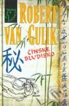 Kniha: Čínske bludisko (Robert van Gulik). Slovenský spisovateľ, 2003 Kniha: Čínske bludisko (Robert van Gulik). Slovenský spisovateľ, 2003