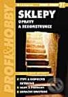 Kniha: Sklepy - Opravy a rekonstrukce (Jiří Starý a Michael Balík). Grada, 2002 Kniha: Sklepy - Opravy a rekonstrukce (Jiří Starý a Michael Balík). Grada, 2002