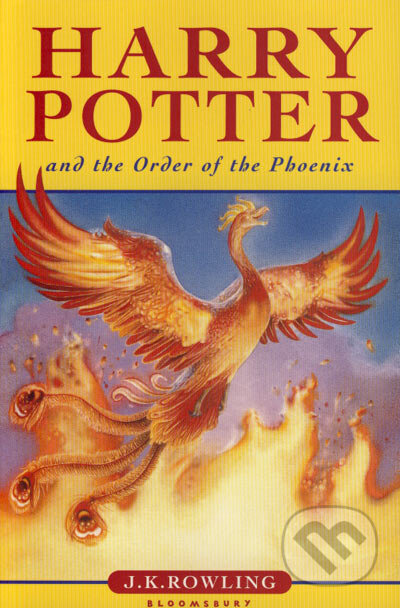Kniha: Harry Potter and the Order of the Phoenix (J.K. Rowling). Bloomsbury, 2003 Kniha: Harry Potter and the Order of the Phoenix (J.K. Rowling). Bloomsbury, 2003