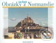 Kniha: Obrázky z Normandie (Jan Šmíd). Radioservis, 2002 Kniha: Obrázky z Normandie (Jan Šmíd). Radioservis, 2002