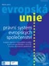 Kniha: Evropská unie - právní systém (Martin Janků). Computer Press, 2002 Kniha: Evropská unie - právní systém (Martin Janků). Computer Press, 2002