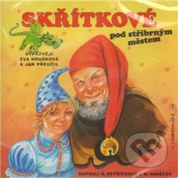 Audiokniha: Skřítkové pod stříbrným městem (Michal Vaněček a Renata Petříčková). Maxdorf, 2011 Audiokniha: Skřítkové pod stříbrným městem (Michal Vaněček a Renata Petříčková). Maxdorf, 2011