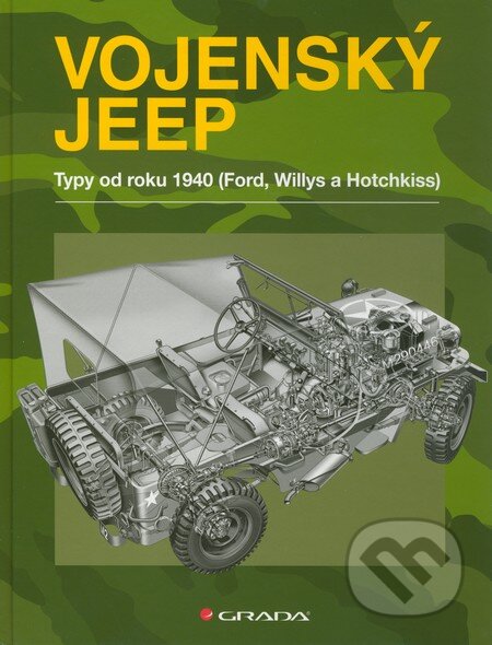 Kniha: Vojenský jeep (Pat Ware). Grada, 2011 Kniha: Vojenský jeep (Pat Ware). Grada, 2011