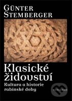 Kniha: Klasické židovství / Kultura a historie rabínské doby (Günter Stemberger). Vyšehrad, 2011 Kniha: Klasické židovství / Kultura a historie rabínské doby (Günter Stemberger). Vyšehrad, 2011