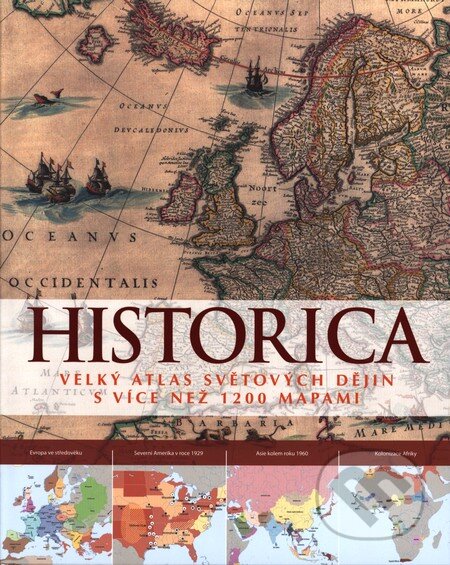 Kniha: Historica (Slovart CZ). Slovart CZ, 2011 Kniha: Historica (Slovart CZ). Slovart CZ, 2011