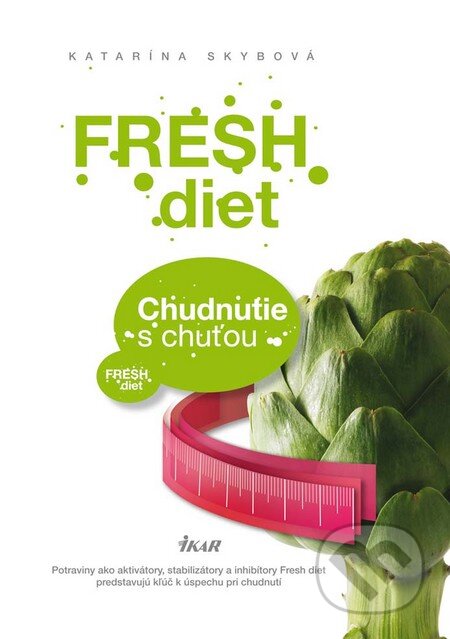 Kniha: Fresh diet (Katarína Skybová). Ikar, 2012 Kniha: Fresh diet (Katarína Skybová). Ikar, 2012