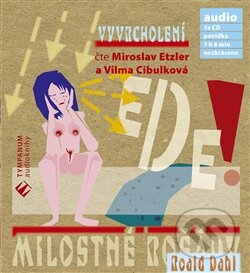 Audiokniha: Milostné rošády: Vyvrcholení (Roald Dahl). Tympanum, 2008 Audiokniha: Milostné rošády: Vyvrcholení (Roald Dahl). Tympanum, 2008