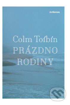 Kniha: Prázdno rodiny (Colm Tóibín), 2011 Kniha: Prázdno rodiny (Colm Tóibín), 2011