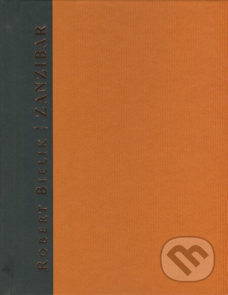 Kniha: Zanzibar (Robert Bielik). Petrus, 2011 Kniha: Zanzibar (Robert Bielik). Petrus, 2011