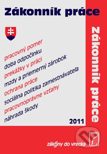 Kniha: Zákonník práce (Poradca s.r.o.). Poradca s.r.o., 2011 Kniha: Zákonník práce (Poradca s.r.o.). Poradca s.r.o., 2011