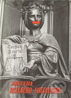 Kniha: Abeceda reálného socialismu (Jiří Pruša). Galileo, 2011 Kniha: Abeceda reálného socialismu (Jiří Pruša). Galileo, 2011