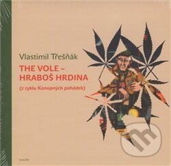 Kniha: The Vole - hraboš hrdina (Vlastimil Třešňák). Galén, 2011 Kniha: The Vole - hraboš hrdina (Vlastimil Třešňák). Galén, 2011