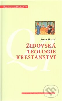 Kniha: Židovská teologie křesťanství (Pavel Hošek). Centrum pro studium demokracie a kultury, 2011 Kniha: Židovská teologie křesťanství (Pavel Hošek). Centrum pro studium demokracie a kultury, 2011