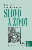 Kniha: Slovo a život B (Raniero Cantalamessa). Karmelitánské nakladatelství, 2011 Kniha: Slovo a život B (Raniero Cantalamessa). Karmelitánské nakladatelství, 2011