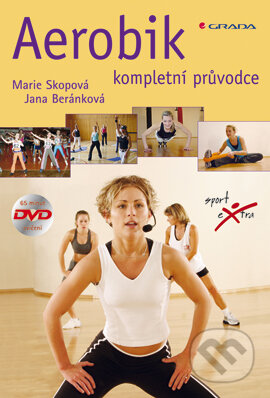 E-kniha: Aerobik (Jana Beránková a Marie Skopová). Grada, 2007 E-kniha: Aerobik (Jana Beránková a Marie Skopová). Grada, 2007
