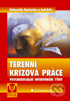 E-kniha: Terénní krizová práce (Bohumila Baštecká a kolektiv). Grada, 2005 E-kniha: Terénní krizová práce (Bohumila Baštecká a kolektiv). Grada, 2005