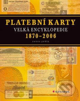 E-kniha: Platební karty (Pavel Juřík). Grada, 2006 E-kniha: Platební karty (Pavel Juřík). Grada, 2006