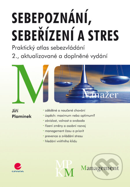 E-kniha: Sebepoznání, sebeřízení a stres (Jiří Plamínek). Grada, 2008 E-kniha: Sebepoznání, sebeřízení a stres (Jiří Plamínek). Grada, 2008