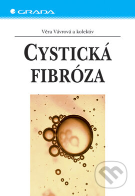 E-kniha: Cystická fibróza (Věra Vávrová a kolektiv). Grada, 2005 E-kniha: Cystická fibróza (Věra Vávrová a kolektiv). Grada, 2005