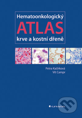 E-kniha: Hematoonkologický atlas krve a kostní dřeně (Petra Kačírková a Vít Campr). Grada, 2007 E-kniha: Hematoonkologický atlas krve a kostní dřeně (Petra Kačírková a Vít Campr). Grada, 2007